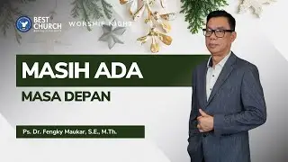 Worship Night | BEST Church Online Congregation | Pastor Fengky Maukar | There's Still a Future