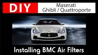 DIY Maserati Ghibli: Installing BMC Air Filters