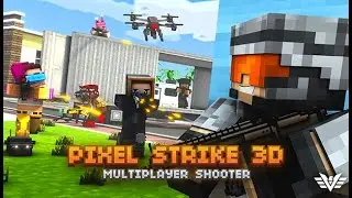 Stream 319 - Pixel Strike 3D