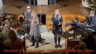 Recap Walheim 27.12.2023 / Waldhausen 29.12.2023 Feliz Navidad! Daniel Schwenger Christmas Band