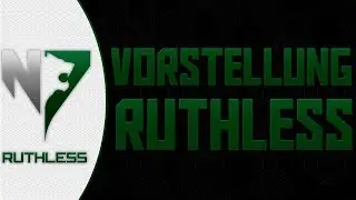 N7 Nation Vorstellung von Ruthless