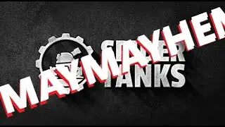 JUGUEMOS SPIDERTANK EN MAYMAYHEM  GLAGAMES
