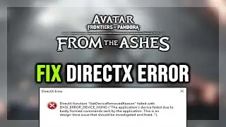 How to FIX Avatar: Frontiers of Pandora DirectX Error / DXGI_ERROR_DEVICE