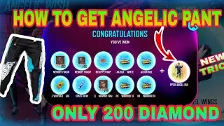 How to get angelic pant only 200 Diamonds 💥| Angelic wish events | Kapil FF 💕