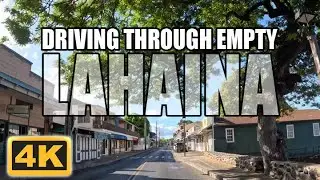 4K Morning Drive through Lahaina Maui on 7/8/2023