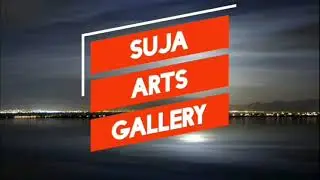 Suja Arts Gallery Intro Video