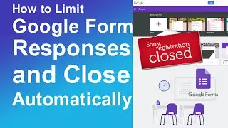 Как ограничить количество ответов в Google Forms и автоматически закрыть их