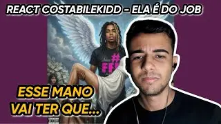 REACT COSTABILEKIDD ela eh do job! (feat. purp)