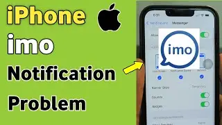 iPhone IMO Notification Problem | IMO Notifications Not Working (Showing) On iPhone