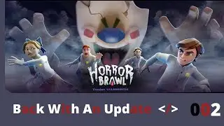 💀 Horror Brawl 👻  Back With An Update 😱 || Ice Scream 