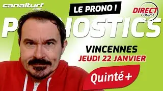 Pronostic Quint&eacute; Vincennes et courses PMU du Jeudi 22 janvier 2026