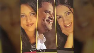 Art'Trio | Ele &eacute; o Contraste (Playback)