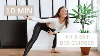 10 MIN INTÉRIEUR & EXTÉRIEUR DES CUISSES - séance express