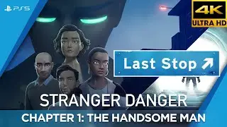 Last Stop - Stranger Danger (Chapter 1: The Handsome Man)