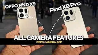 Master the OPPO Find X9 Pro Camera: Hidden Features & Settings You Need to Know