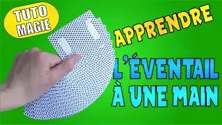 Faire un Éventail à une Main [TUTO MAGIE]
