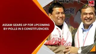 Assam Gears Up For Upcoming By-Polls In 5 Constituencies