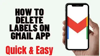 how to delete labels on gmail app,how to delete label in gmail mobile app