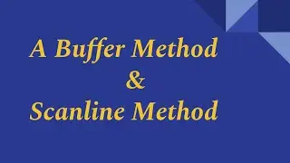 A-Buffer Method and Scanline Method | Visible Surface Detection Methods