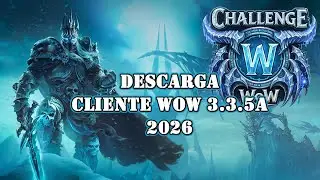 Como instalar wow 3.3.5a Gratis 2026 - ChallengeWoW el server más difícil de WOTLK.