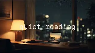 Quiet Reading & Writing | Calm Lofi Music