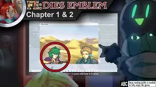Look, Ma! I'm  ̶o̶n̶ ̶T̶V̶  in a hack! | Fire Emblem: Dies Emblem Chapter 1 & 2