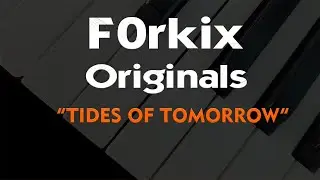 Tides of Tomorrow (Piano Original)