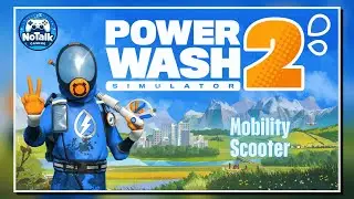 PowerWash Simulator 2 &ndash; Satisfying Cleaning &ndash; No Commentary (Mobility Scooter)