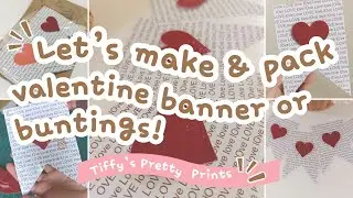 Let's make & pack valentine banner or buntings!