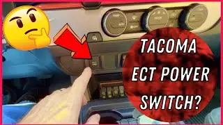 Toyota Tacoma ECT Power Switch...Does It Do Anything?