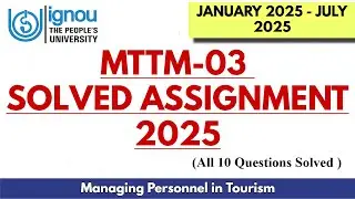 MTTM-03 SOLVED IGNOU ASSIGNMENT 2025 SESSION II Full Solved
