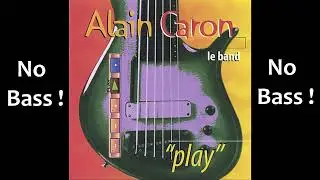 D-Code ► Alain Caron The Band ◄🎸► No Bass Guitar ◄🟢 Clic 👍 🟢