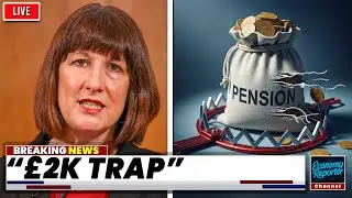 Rachel Reeves Just TORPEDOED Your Pension: The &pound;2,000 Trap