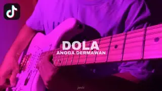 dola - angga dermawan (electric guitar cover)