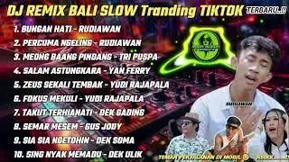 DJ REMIX LAGU BALI SLOW TRANDING VIRAL DI TIKTOK  !! Viral