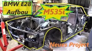 BMW E28 M535i Neuaufbau erster Blick auf was uns erwartet