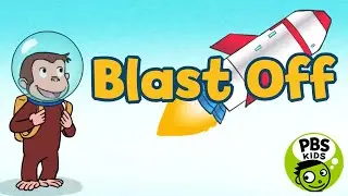 ⭐Curious George - Blast Off | PBS Games - Best Learning for Kids⭐⭐