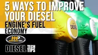 5 Ways to Improve your Diesel Engine Fuel Economy, Highway and Heavy Parts: Diesel Tech Tips