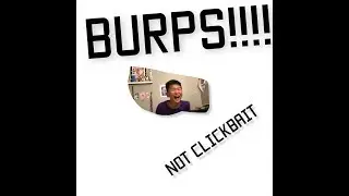 BASS BOOSTED BURPS!!!!!!! (ITS A JOKE PEOPLE)