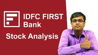 IDFC First Bank - Stock Analysis!