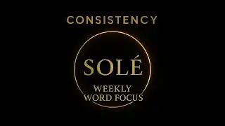 Consistency | Weekly Word Focus Episode 3 | How Small Daily Habits Build Big Results