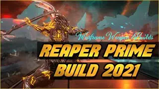 Reaper Prime Steel Path build | Reaper Prime Build | Warframe
