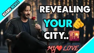 Future Wife&hellip; I&rsquo;m Finally Revealing Your City Today | Keanu reeves 