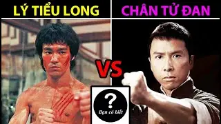 Lý Tiểu Long vs Chân Tử Đan, ai sẽ thắng #100 |Bạn Có Biết?