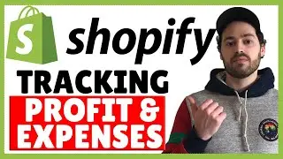 How To Track Profits & Expenses In Your Shopify Store (For Free!)