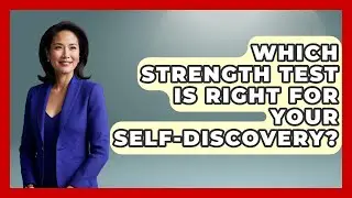 Which Strength Test Is Right For Your Self-Discovery? - The Gen X Rewind
