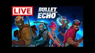 Bullet Echo Test Stream Shazz Gaming : 👍 stream