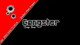 Gangster Trap Beat | Free Style | 808 | UK Production Official.