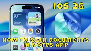 Как сканировать документы в приложении &laquo;Заметки&raquo; iOS 26