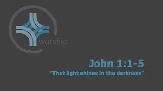 That light shines in the darkness | John 1:1-5 | Pat Wood | FBCWC Live Dec. 7, 2025